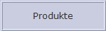 Produkte